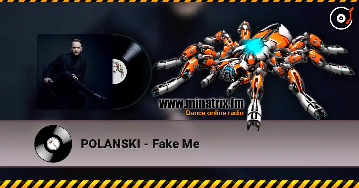 POLANSKI - Fake Me жоғары сапада онлайн тыңдау | Minatrix.FM