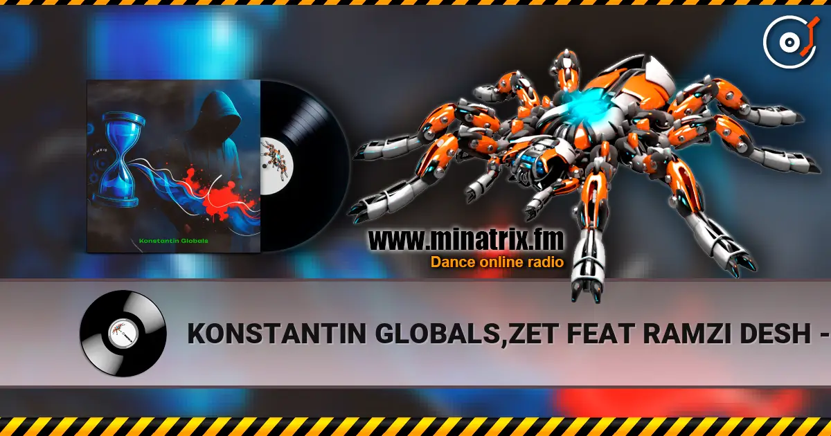 KONSTANTIN GLOBALS,ZET FEAT RAMZI DESH - ФЛЭШ ДВИЖ жоғары сапада онлайн тыңдау | Minatrix.FM