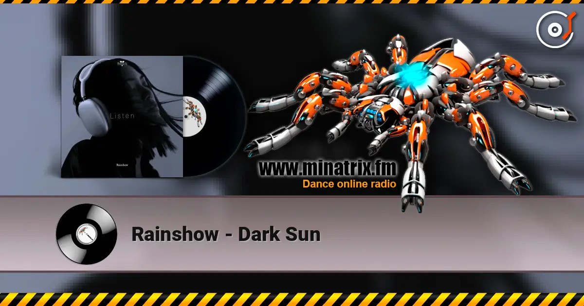Rainshow - Dark Sun жоғары сапада онлайн тыңдау | Minatrix.FM