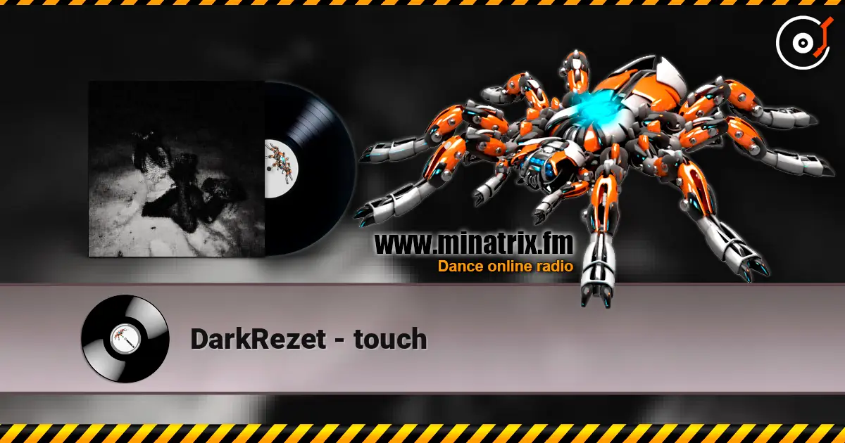 DarkRezet - touch жоғары сапада онлайн тыңдау | Minatrix.FM
