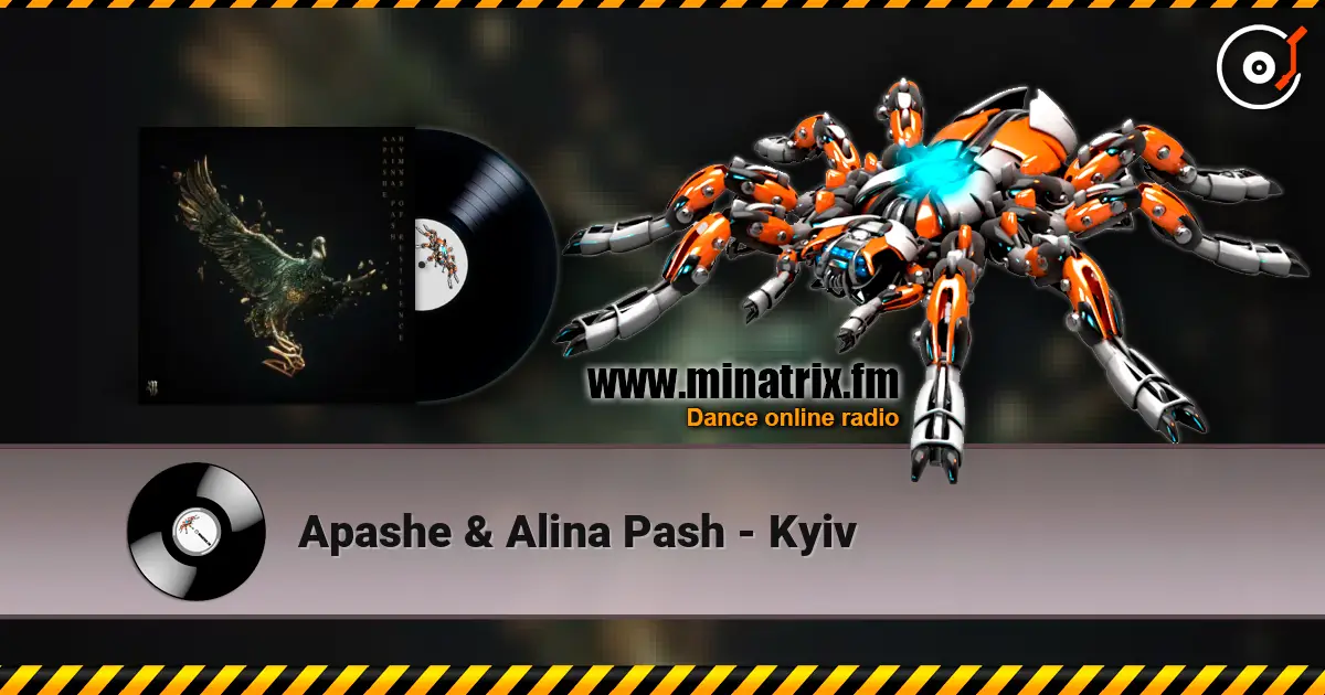 Apashe & Alina Pash - Kyiv жоғары сапада онлайн тыңдау | Minatrix.FM