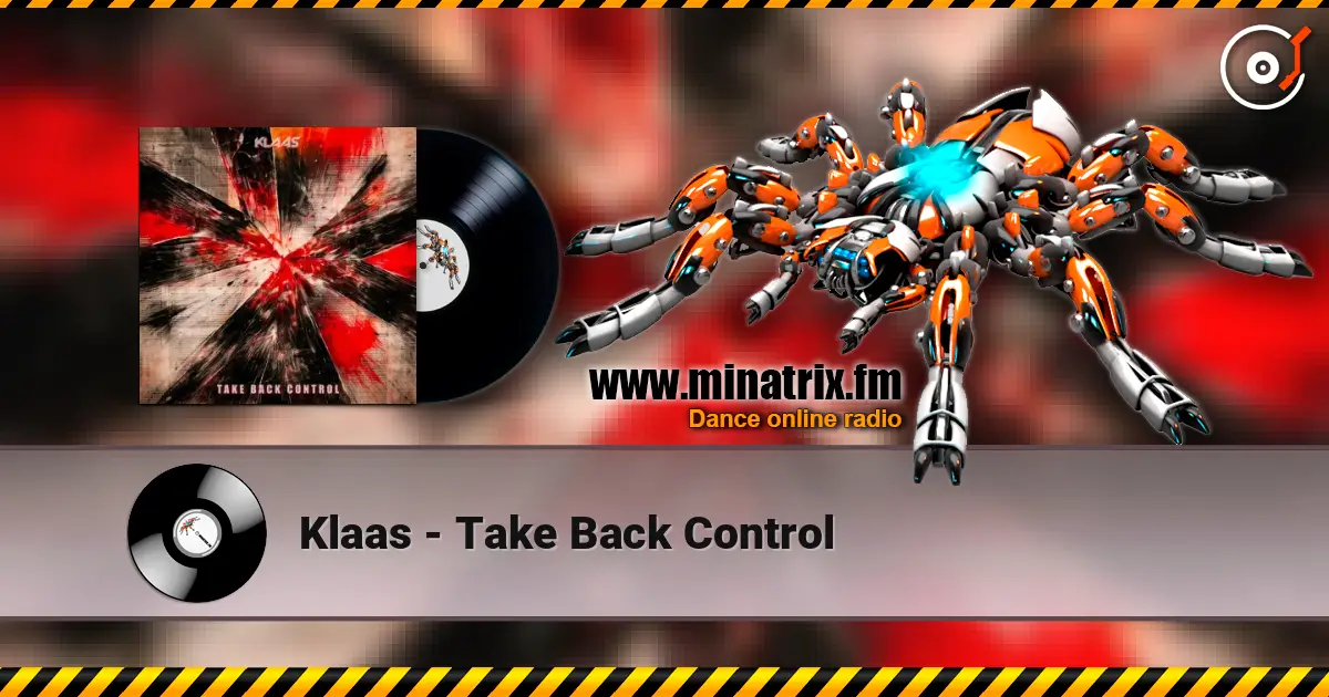 Klaas - Take Back Control жоғары сапада онлайн тыңдау | Minatrix.FM