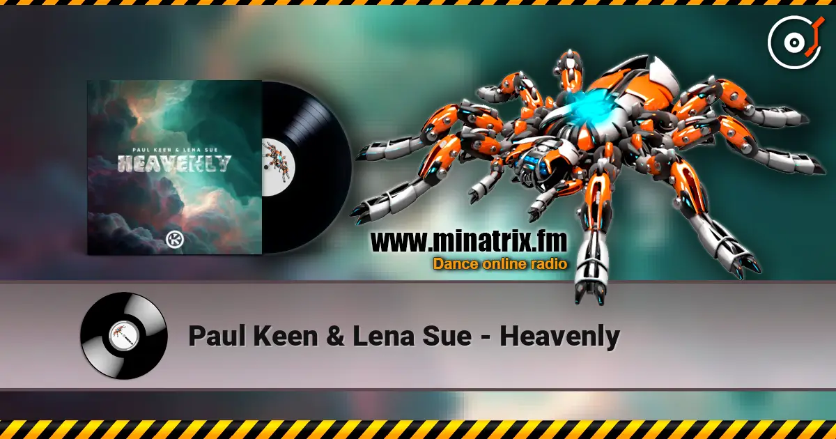Paul Keen & Lena Sue - Heavenly жоғары сапада онлайн тыңдау | Minatrix.FM