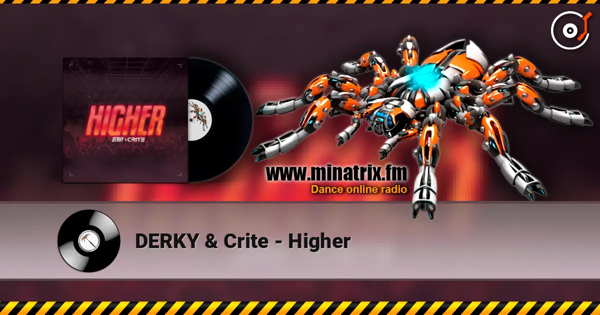 DERKY & Crite - Higher жоғары сапада онлайн тыңдау | Minatrix.FM
