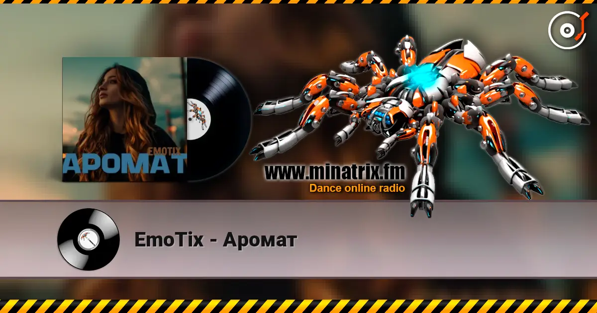 EmoTix - Аромат жоғары сапада онлайн тыңдау | Minatrix.FM