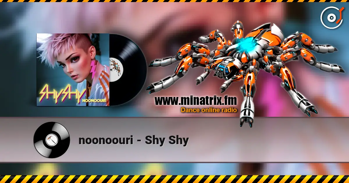 noonoouri - Shy Shy жоғары сапада онлайн тыңдау | Minatrix.FM