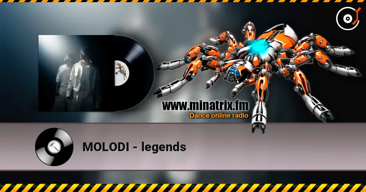 MOLODI - legends жоғары сапада онлайн тыңдау | Minatrix.FM
