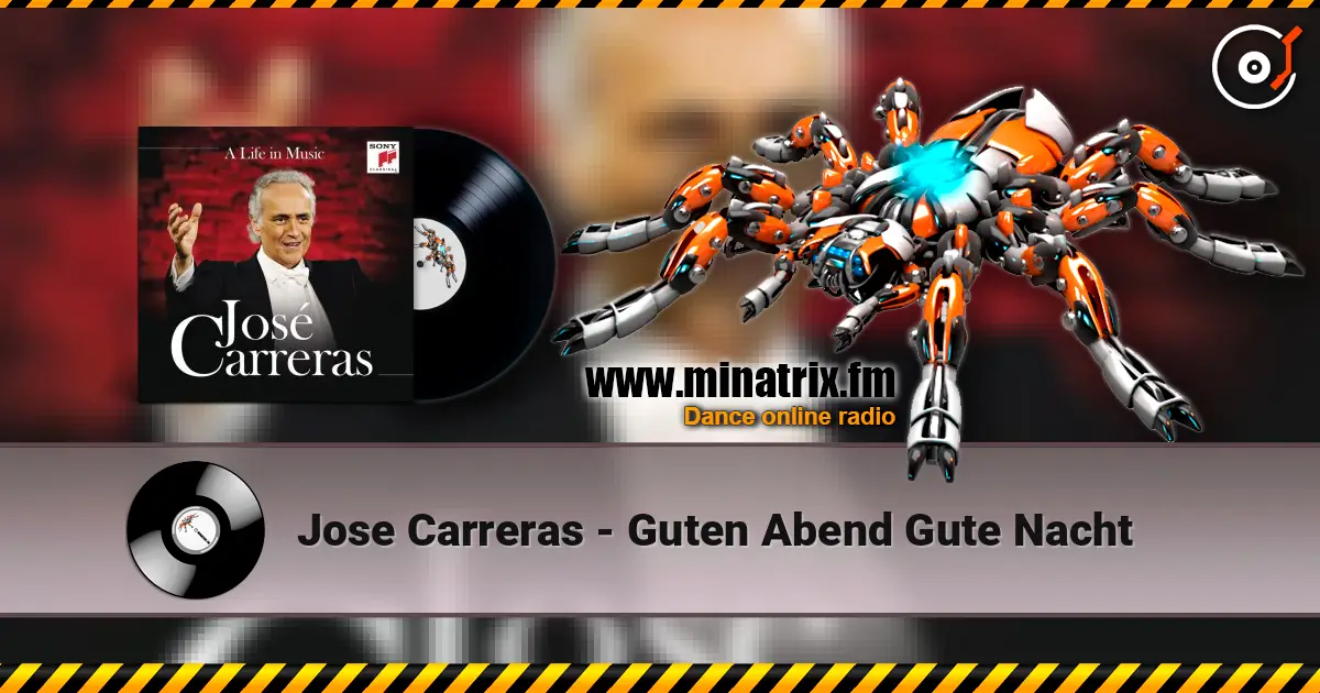 Jose Carreras - Guten Abend Gute Nacht жоғары сапада онлайн тыңдау | Minatrix.FM