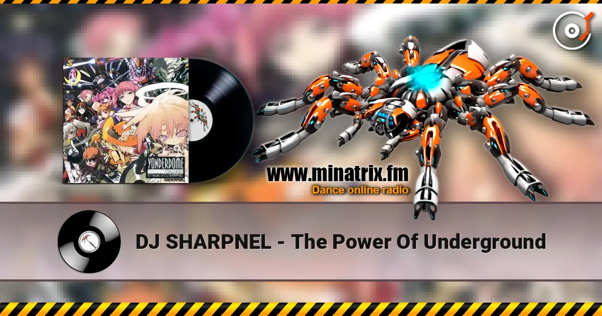 DJ SHARPNEL - The Power Of Underground жоғары сапада онлайн тыңдау | Minatrix.FM