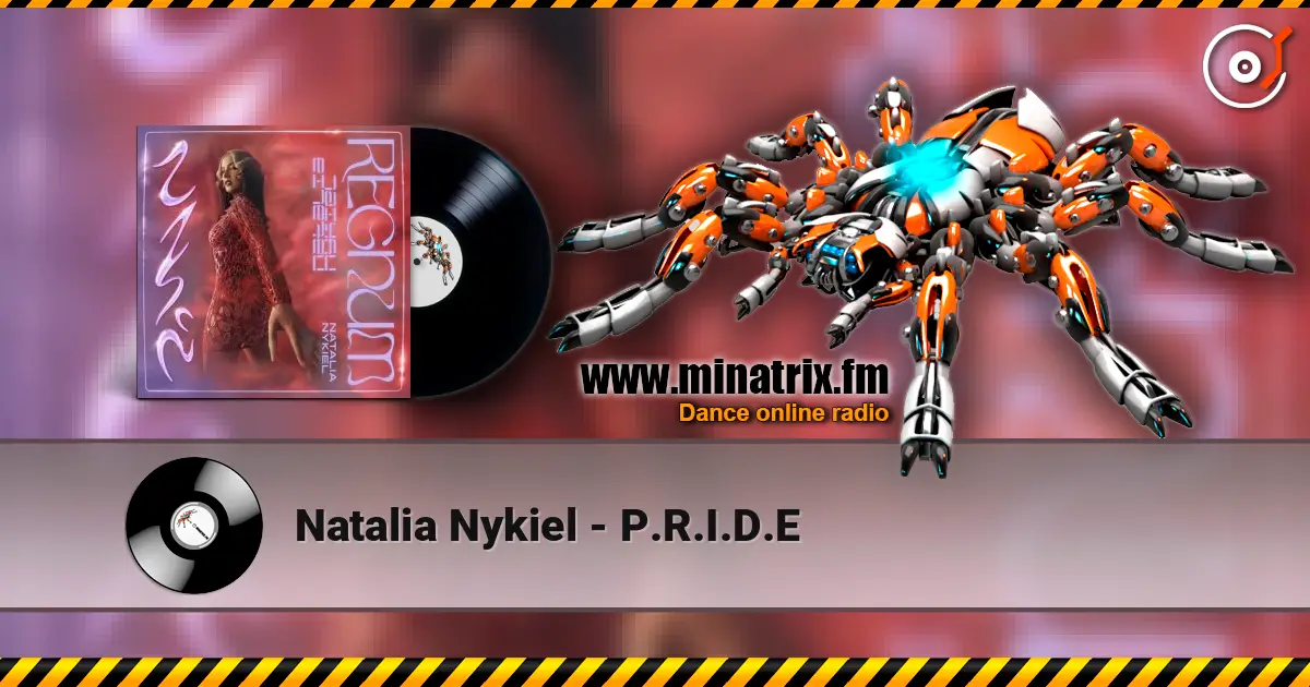 Natalia Nykiel - P.R.I.D.E жоғары сапада онлайн тыңдау | Minatrix.FM