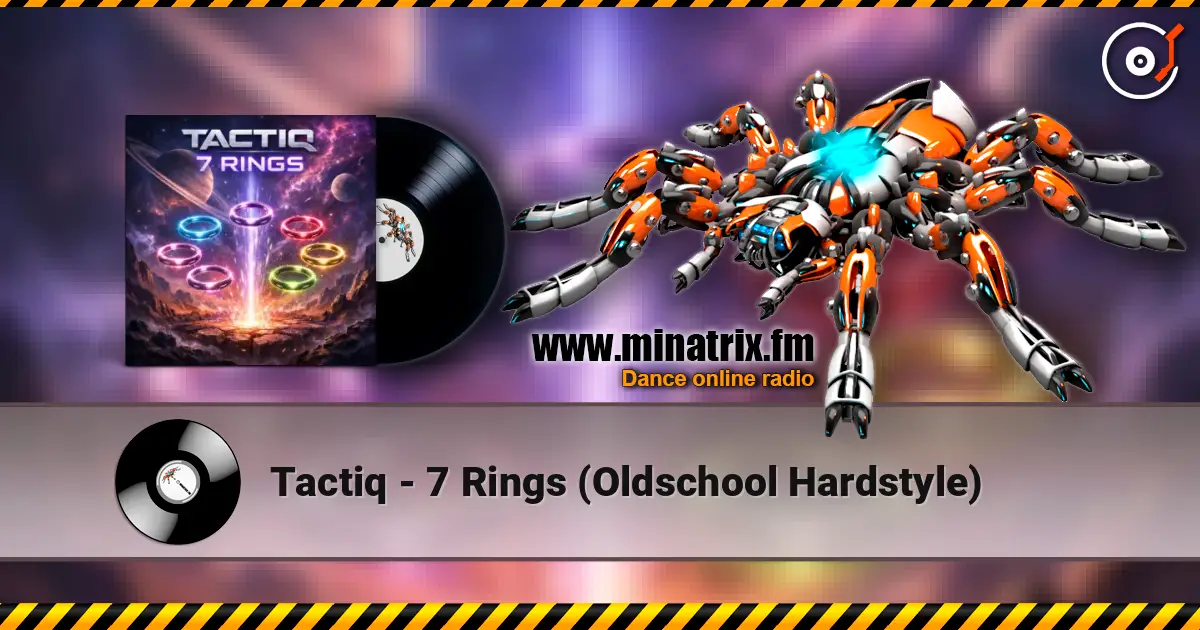 Tactiq - 7 Rings (Oldschool Hardstyle) жоғары сапада онлайн тыңдау | Minatrix.FM