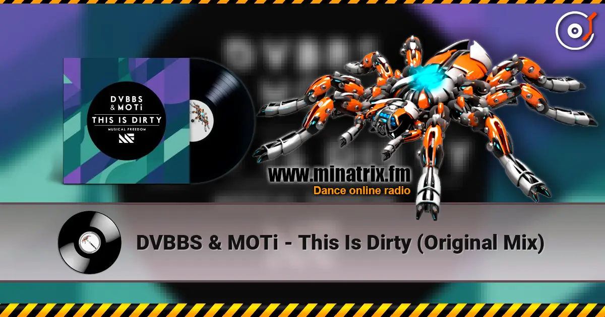 DVBBS & MOTi - This Is Dirty (Original Mix) жоғары сапада онлайн тыңдау | Minatrix.FM