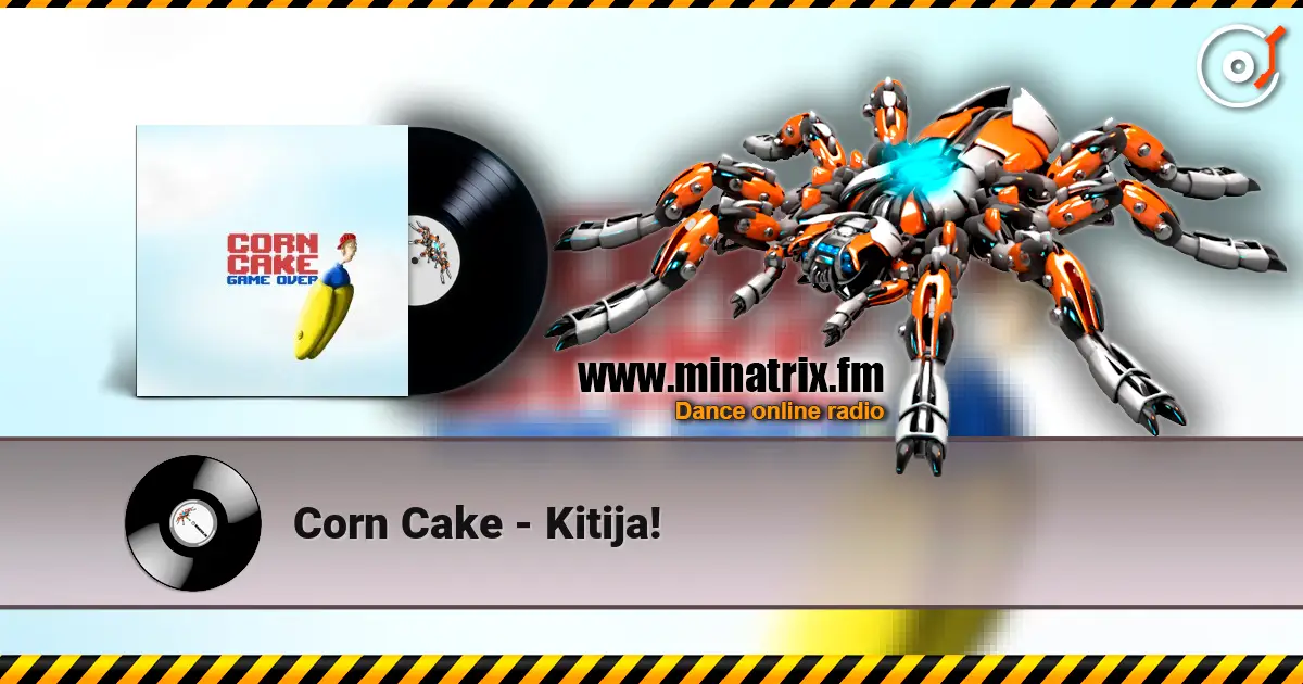 Corn Cake - Kitija! жоғары сапада онлайн тыңдау | Minatrix.FM