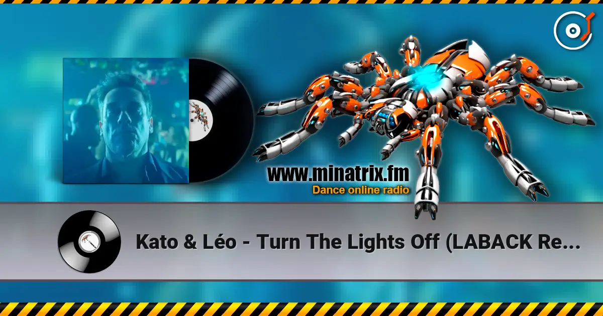 Kato & Léo - Turn The Lights Off (LABACK Remix) жоғары сапада онлайн тыңдау | Minatrix.FM