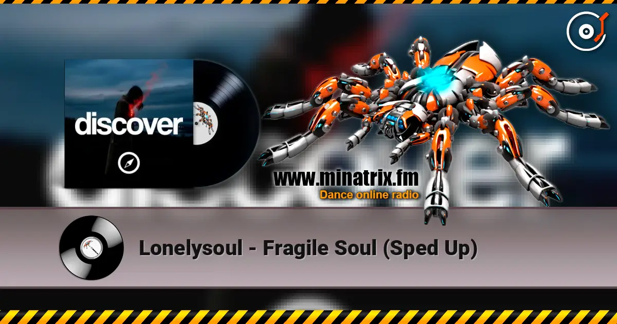 Lonelysoul - Fragile Soul (Sped Up) жоғары сапада онлайн тыңдау | Minatrix.FM