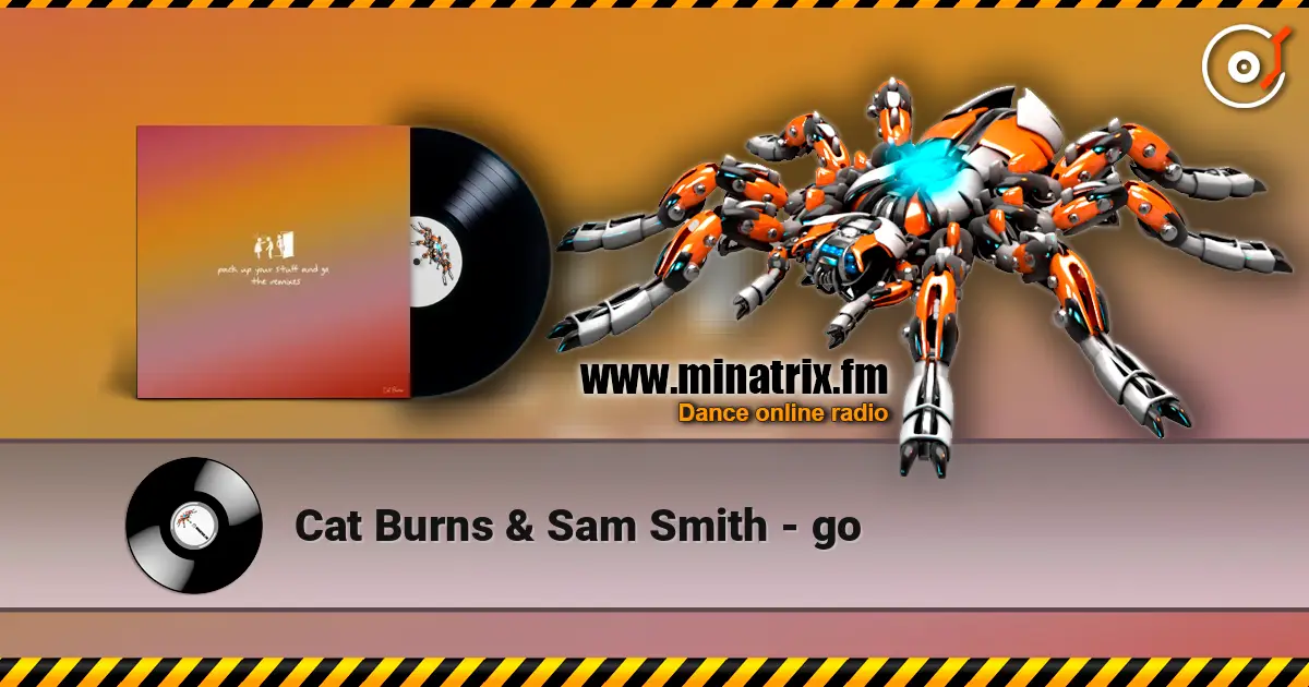 Cat Burns & Sam Smith - go жоғары сапада онлайн тыңдау | Minatrix.FM