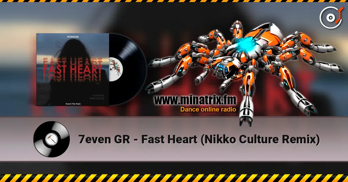 7even GR - Fast Heart (Nikko Culture Remix) жоғары сапада онлайн тыңдау | Minatrix.FM