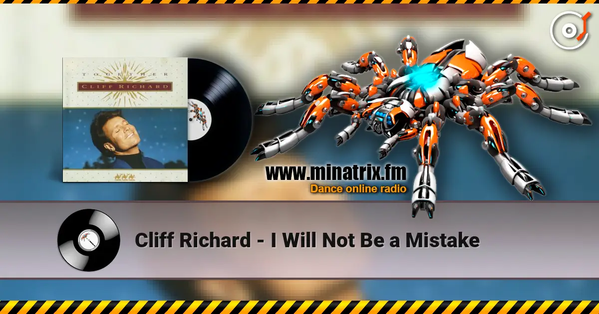 Cliff Richard - I Will Not Be a Mistake жоғары сапада онлайн тыңдау | Minatrix.FM