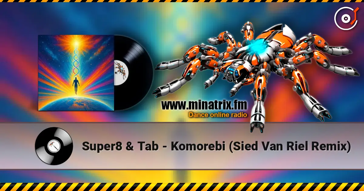 Super8 & Tab - Komorebi (Sied Van Riel Remix) жоғары сапада онлайн тыңдау | Minatrix.FM