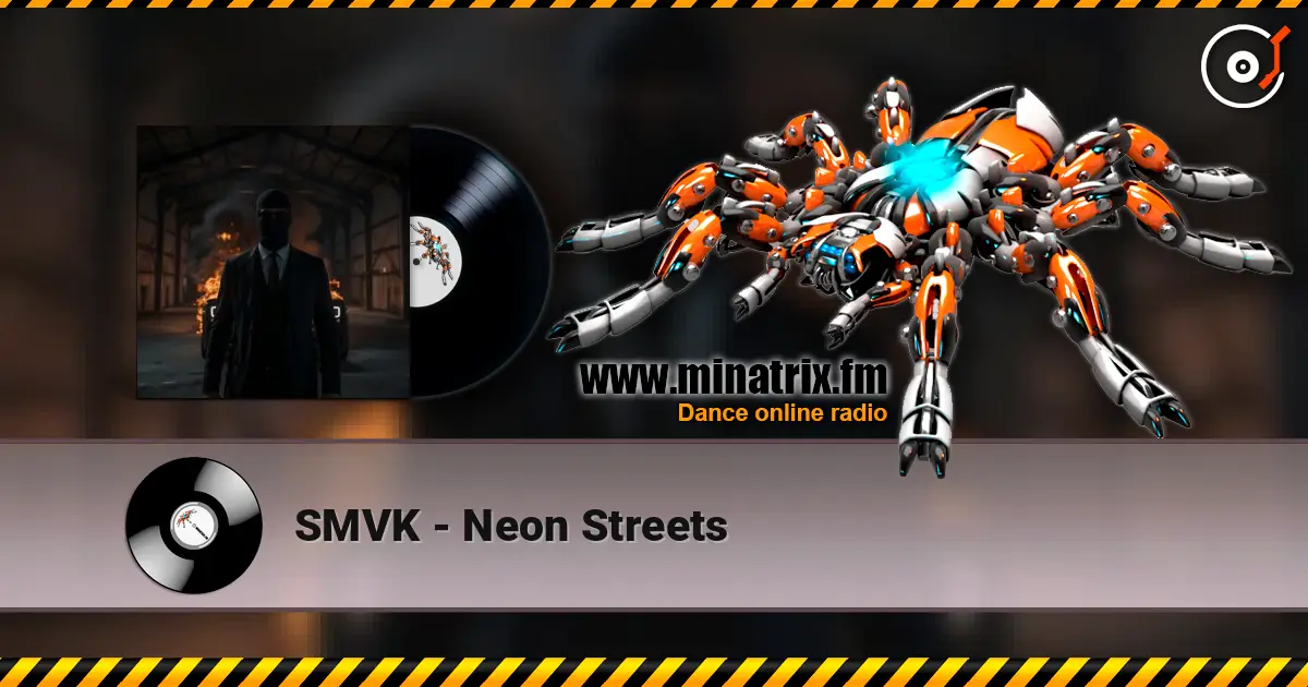 SMVK - Neon Streets жоғары сапада онлайн тыңдау | Minatrix.FM