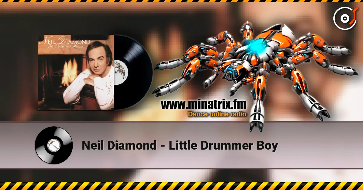 Neil Diamond - Little Drummer Boy жоғары сапада онлайн тыңдау | Minatrix.FM