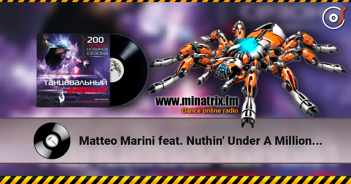 Matteo Marini feat. Nuthin' Under A Million - Take Me Away (Radio Edit) жоғары сапада онлайн тыңдау | Minatrix.FM