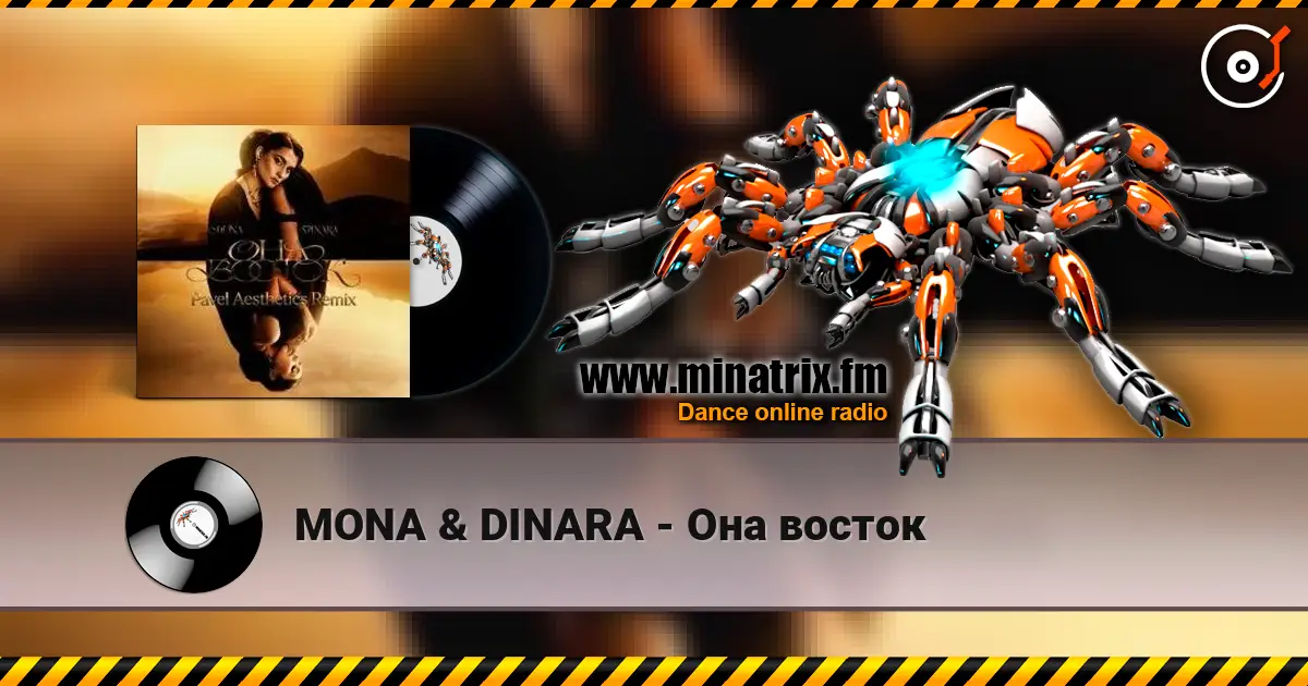 MONA & DINARA - Она восток жоғары сапада онлайн тыңдау | Minatrix.FM