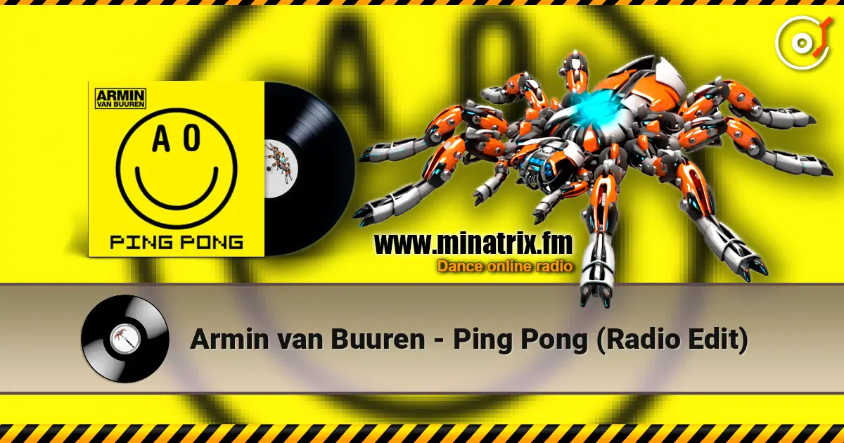 Armin van Buuren - Ping Pong (Radio Edit) жоғары сапада онлайн тыңдау | Minatrix.FM