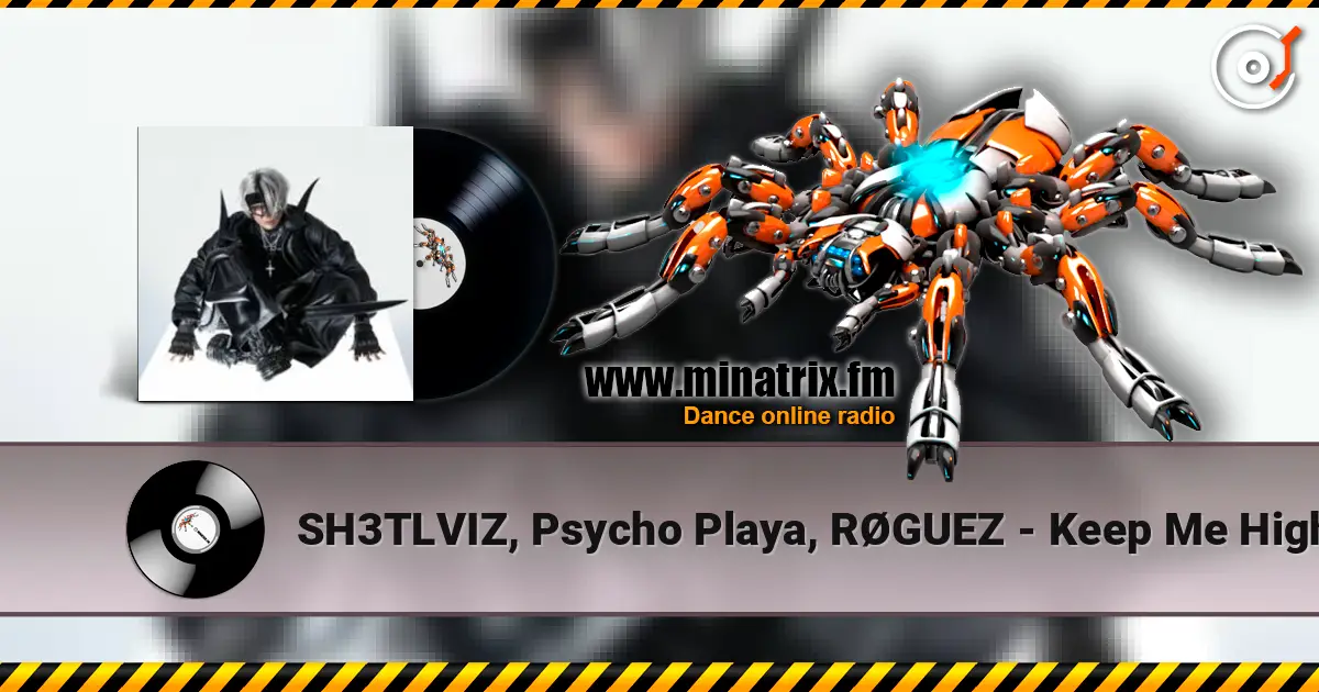SH3TLVIZ, Psycho Playa, RØGUEZ - Keep Me High жоғары сапада онлайн тыңдау | Minatrix.FM