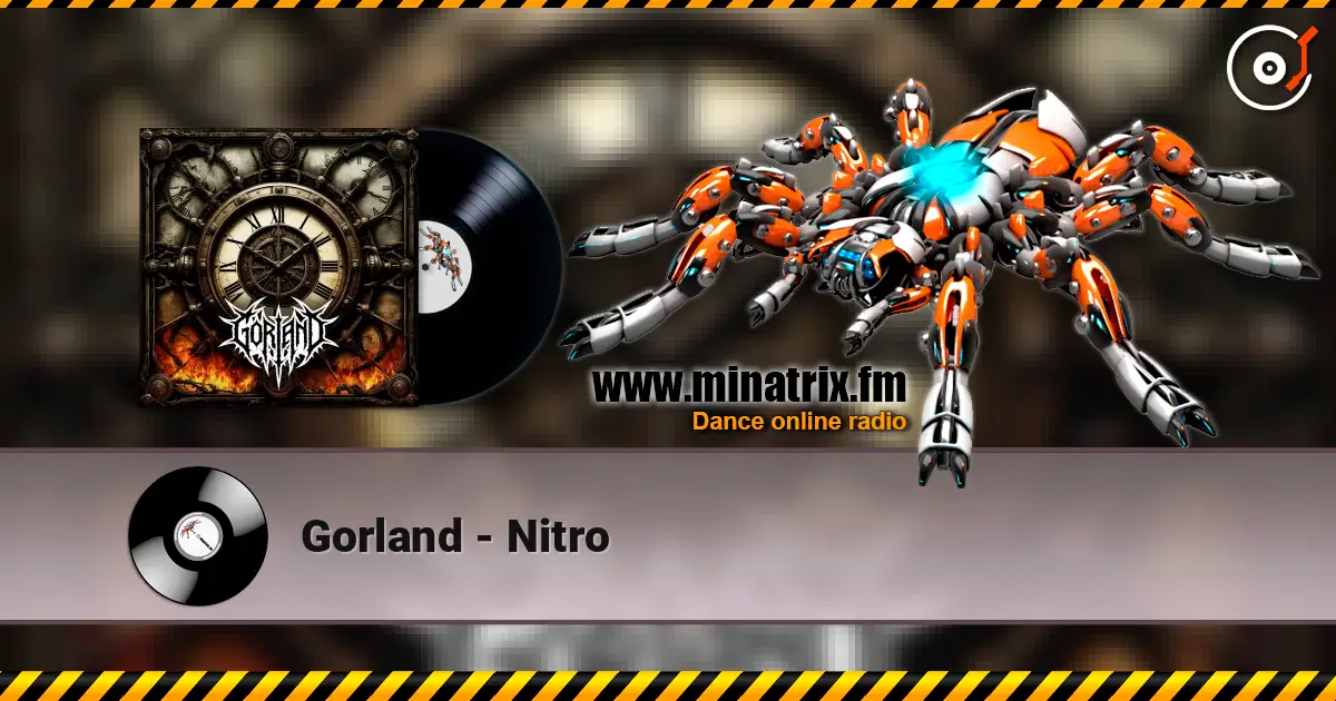 Gorland - Nitro жоғары сапада онлайн тыңдау | Minatrix.FM