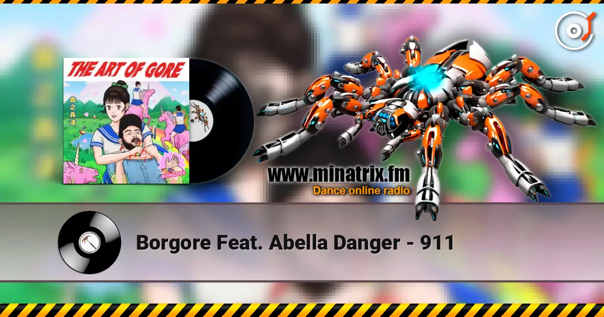 Borgore Feat. Abella Danger - 911 жоғары сапада онлайн тыңдау | Minatrix.FM