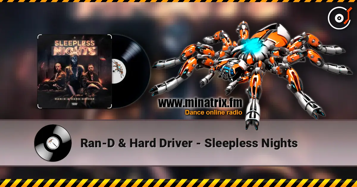 Ran-D & Hard Driver - Sleepless Nights жоғары сапада онлайн тыңдау | Minatrix.FM