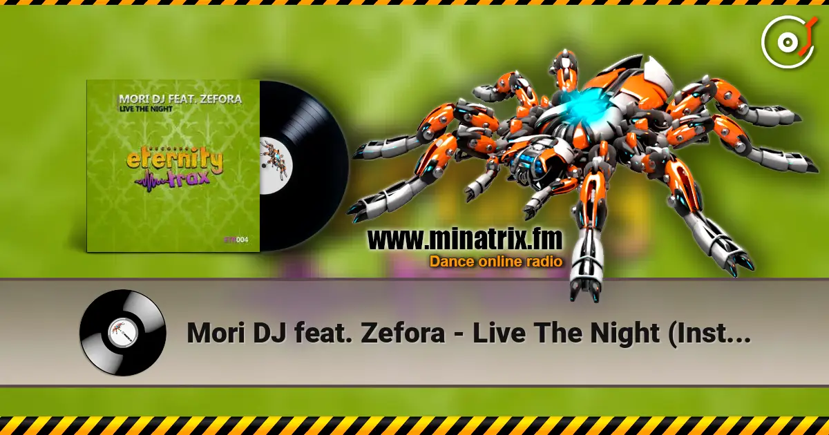 Mori DJ feat. Zefora - Live The Night (Instrumental mix) жоғары сапада онлайн тыңдау | Minatrix.FM