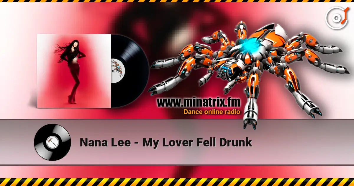 Nana Lee - My Lover Fell Drunk жоғары сапада онлайн тыңдау | Minatrix.FM