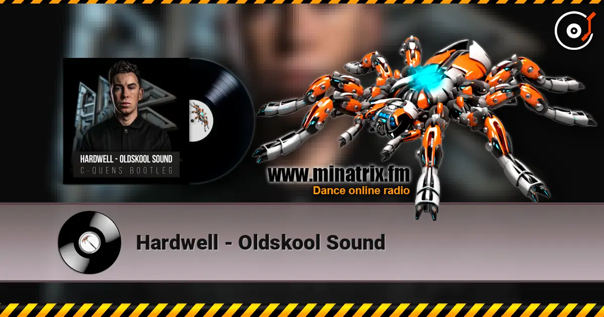 Hardwell - Oldskool Sound жоғары сапада онлайн тыңдау | Minatrix.FM