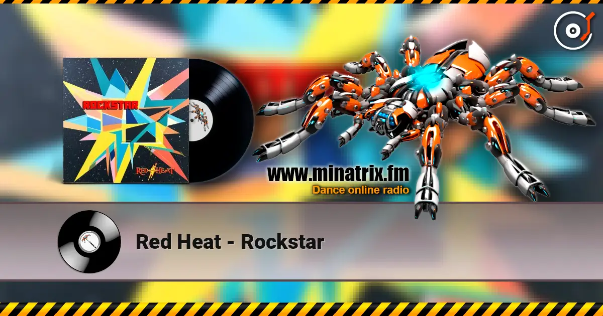 Red Heat - Rockstar жоғары сапада онлайн тыңдау | Minatrix.FM