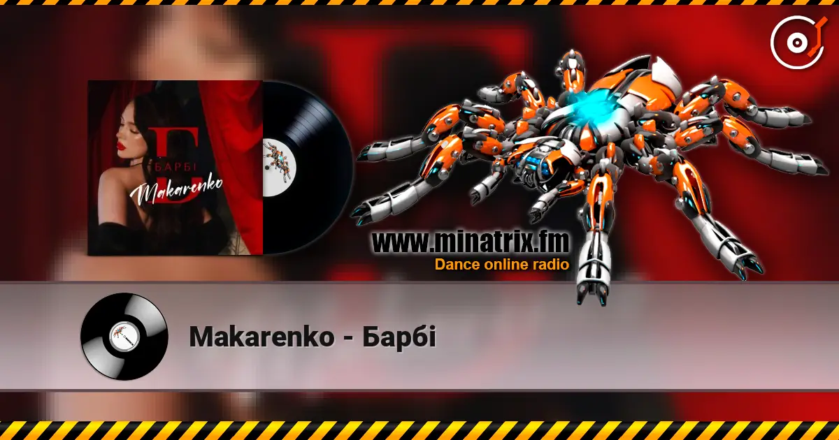 Makarenko - Барбі жоғары сапада онлайн тыңдау | Minatrix.FM