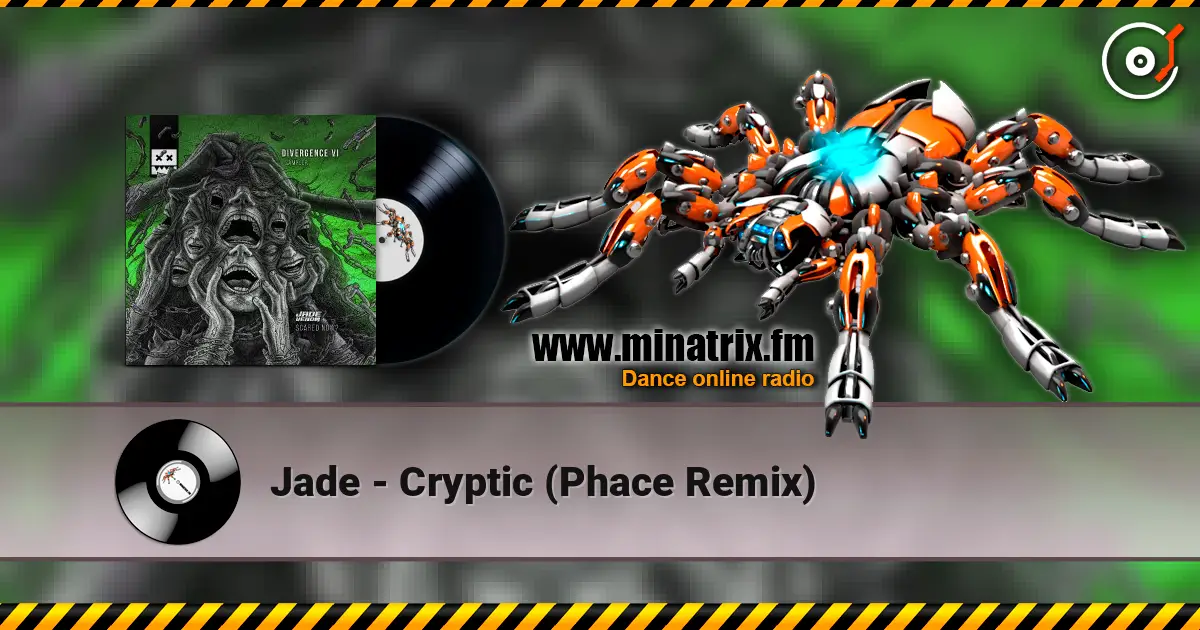 Jade - Cryptic (Phace Remix) жоғары сапада онлайн тыңдау | Minatrix.FM