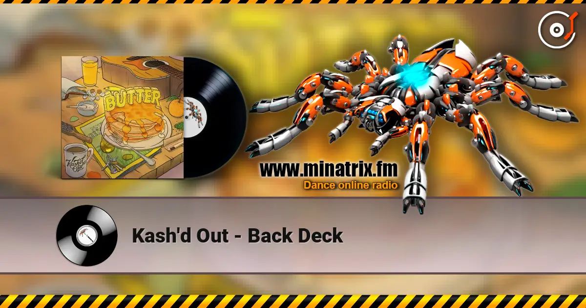 Kash'd Out - Back Deck жоғары сапада онлайн тыңдау | Minatrix.FM