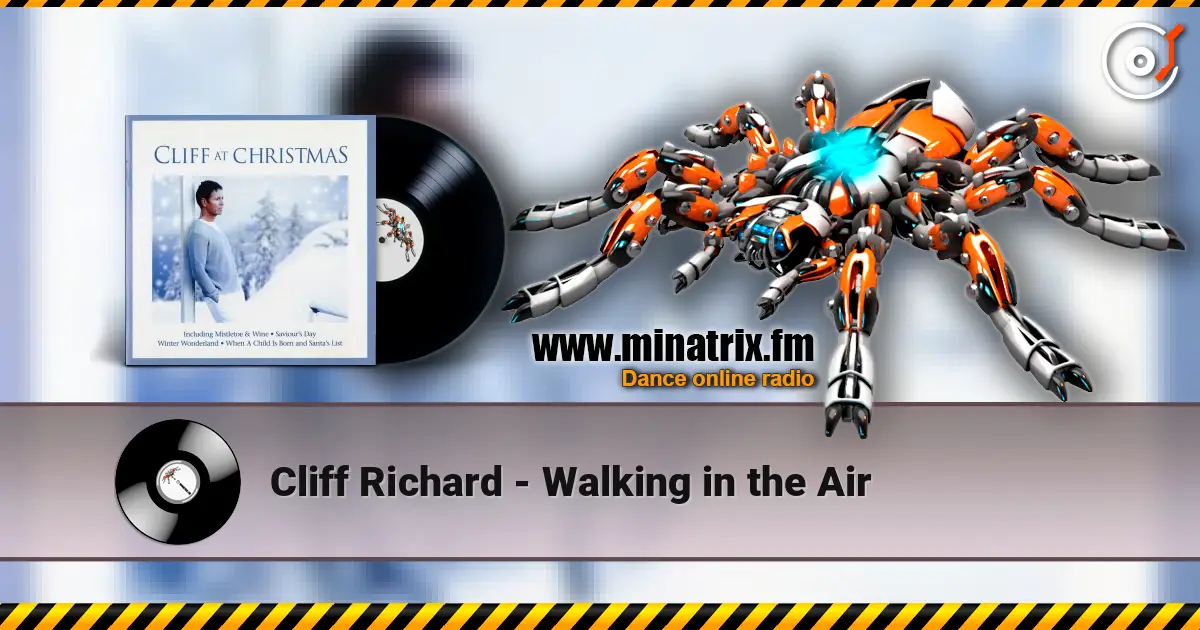 Cliff Richard - Walking in the Air жоғары сапада онлайн тыңдау | Minatrix.FM
