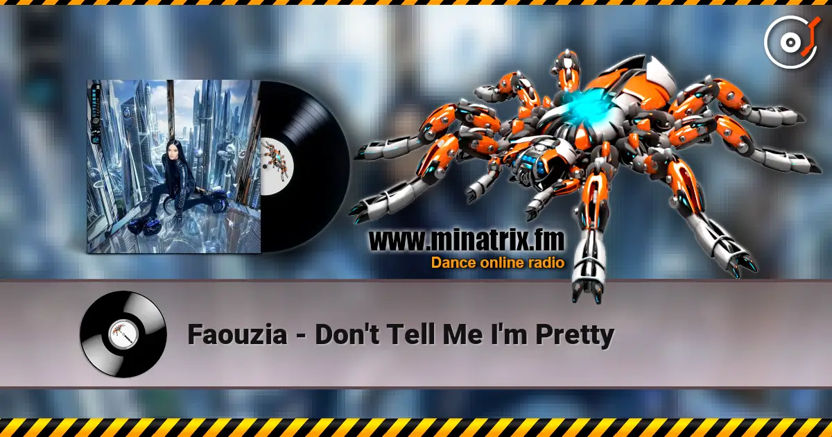 Faouzia - Don't Tell Me I'm Pretty жоғары сапада онлайн тыңдау | Minatrix.FM