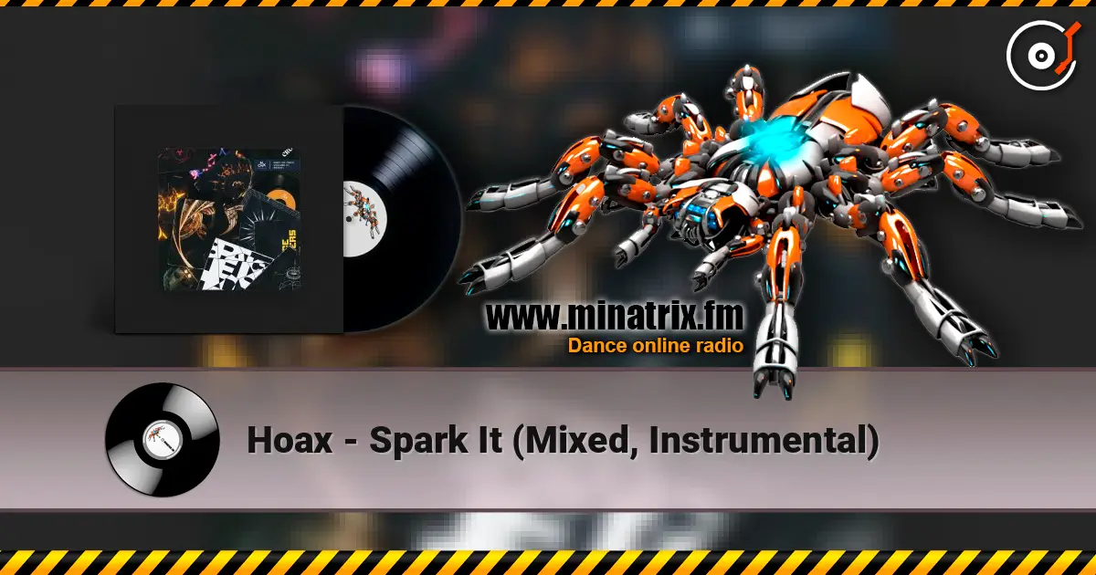 Hoax - Spark It (Mixed, Instrumental) жоғары сапада онлайн тыңдау | Minatrix.FM