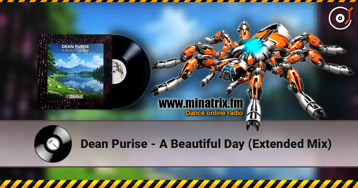 Dean Purise - A Beautiful Day (Extended Mix) жоғары сапада онлайн тыңдау | Minatrix.FM