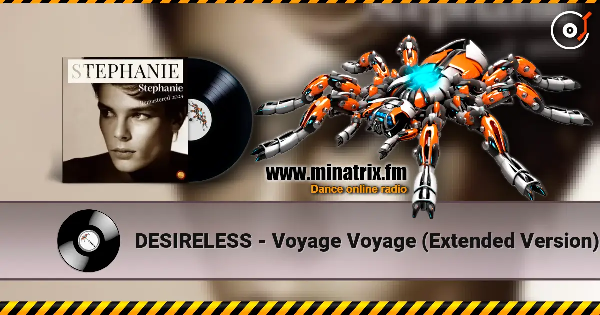 DESIRELESS - Voyage Voyage (Extended Version) жоғары сапада онлайн тыңдау | Minatrix.FM