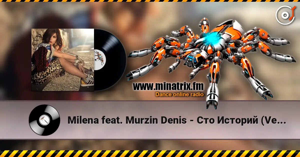 Milena feat. Murzin Denis - Сто Историй (Version 2013) жоғары сапада онлайн тыңдау | Minatrix.FM