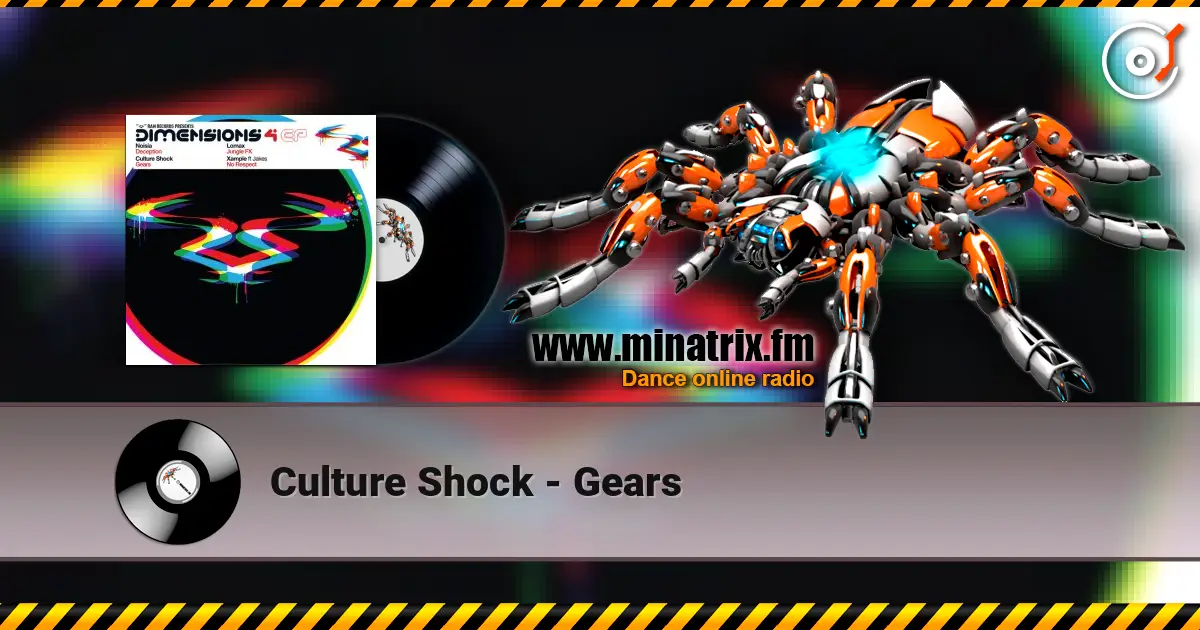 Culture Shock - Gears жоғары сапада онлайн тыңдау | Minatrix.FM