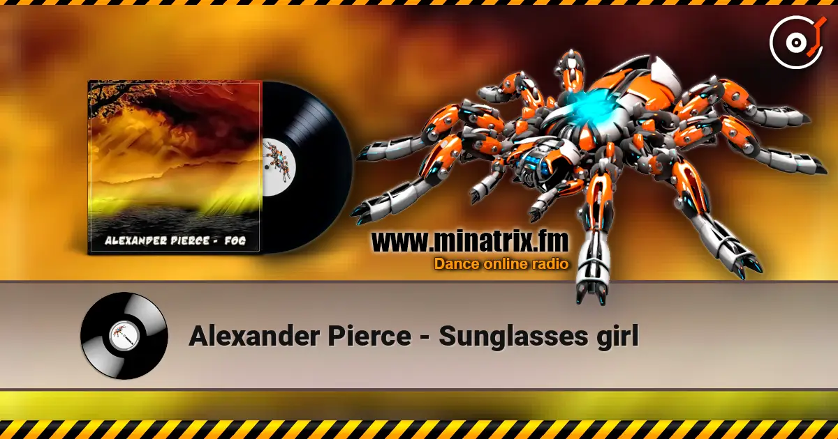 Alexander Pierce - Sunglasses girl жоғары сапада онлайн тыңдау | Minatrix.FM
