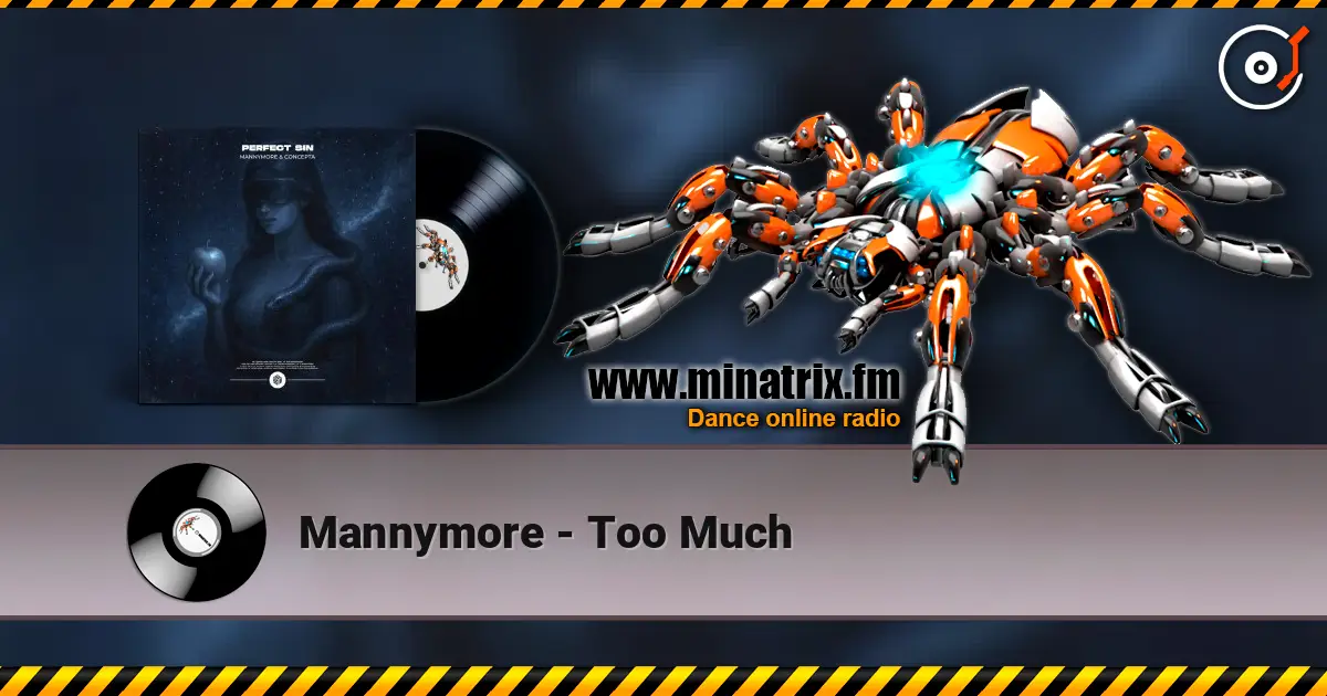 Mannymore - Too Much жоғары сапада онлайн тыңдау | Minatrix.FM