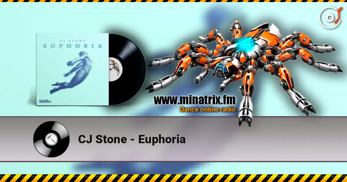 CJ Stone - Euphoria жоғары сапада онлайн тыңдау | Minatrix.FM