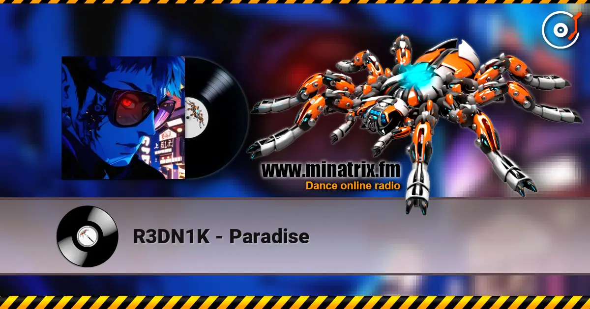 R3DN1K - Paradise жоғары сапада онлайн тыңдау | Minatrix.FM